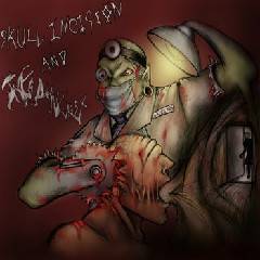 Skull Incision : Skull Incision and James Doesn't Exist